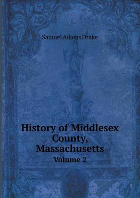 Book cover for History of Middlesex County, Massachusetts Volume 2