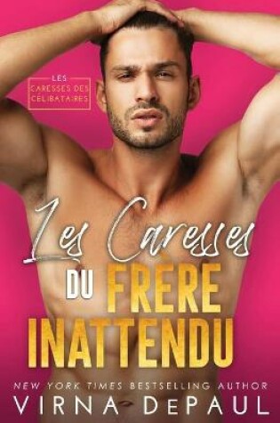 Cover of Les Caresses du frere inattendu