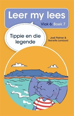 Cover of Leer my lees (Vlak 6 Boek 7): Tippie en die legende