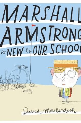 Cover of Marshall Armstrong Is New To Our School