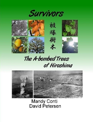 Book cover for Survivors: The A-bombed Trees of Hiroshima