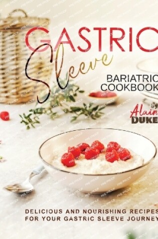 Cover of Gastric Sleeve Bariatric Cookbook