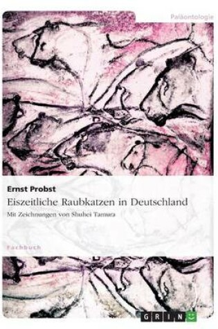 Cover of Eiszeitliche Raubkatzen in Deutschland