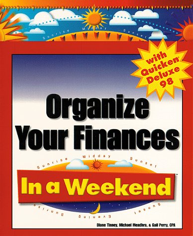 Cover of Organize Your Finances with Quicken Deluxe 98 in a Weekend