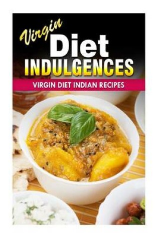 Cover of Virgin Diet Indian Recipes