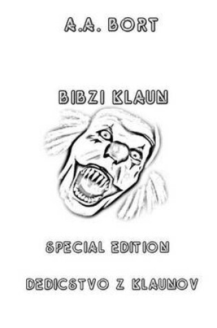Cover of Bibzi Klaun Dedicstvo Z Klaunov Special Edition