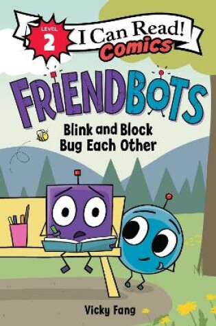 Cover of Friendbots: Blink and Block Bug Each Other