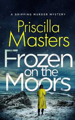 Cover of FROZEN ON THE MOORS a gripping murder mystery