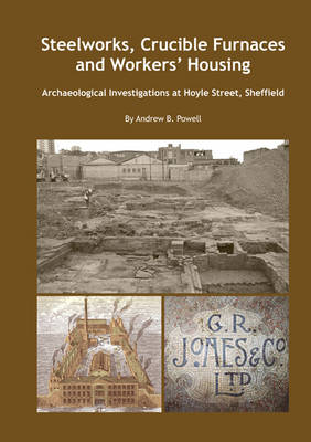 Book cover for Steelworks, Crucible Furnaces and Workers' Housing