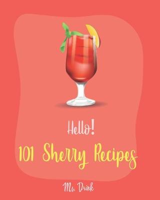 Book cover for Hello! 101 Sherry Recipes