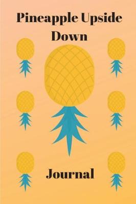 Book cover for Pineapple Upside Down Journal