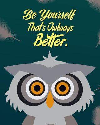 Book cover for Be Yourself. That's Owlways Better!