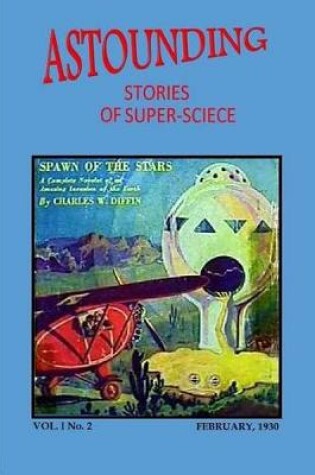 Cover of Astounding Stories of Super-Science (Vol. I No. 2 February, 1930)