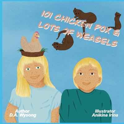 Book cover for 101 Chicken Pox & Lots of Weasels