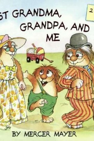 Cover of Just Grandma, Grandpa, and Me