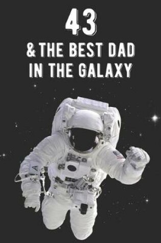 Cover of 43 & The Best Dad In The Galaxy