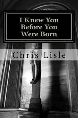 Book cover for I Knew You Before You Were Born