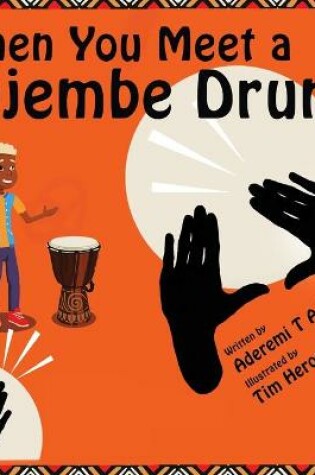 Cover of When You Meet a Djembe Drum