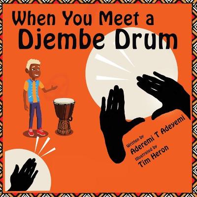 Cover of When You Meet a Djembe Drum