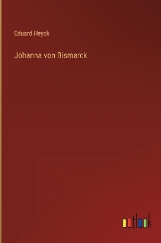 Cover of Johanna von Bismarck