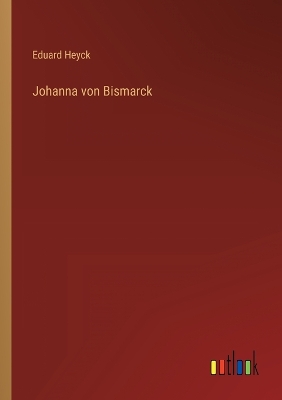 Book cover for Johanna von Bismarck