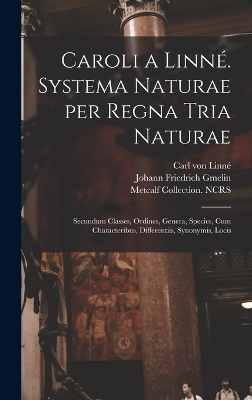 Book cover for Caroli a Linné. Systema naturae per regna tria naturae