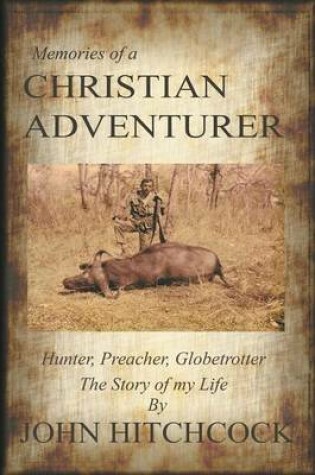 Cover of Memories of a Christian Adventurer