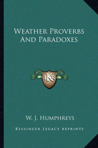 Cover of Weather Proverbs and Paradoxes