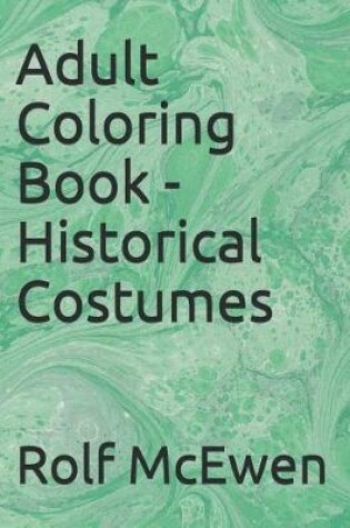 Cover of Adult Coloring Book - Historical Costumes