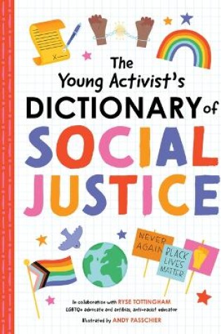 Cover of The The Young Activist's Dictionary of Social Justice