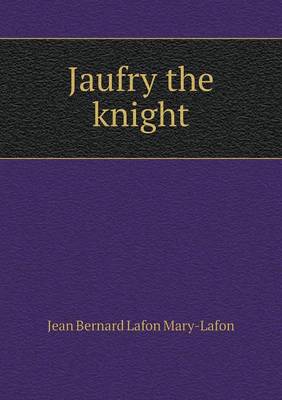 Book cover for Jaufry the Knight