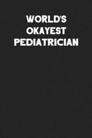 Cover of World's Okayest Pediatrician