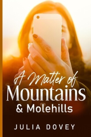 Cover of A Matter of Mountains and Molehills