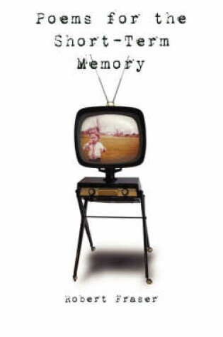 Cover of Poems for the Short-Term Memory