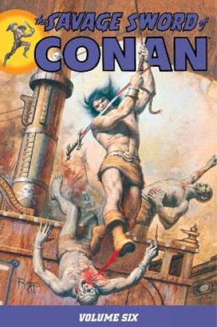 Cover of Savage Sword Of Conan Volume 6
