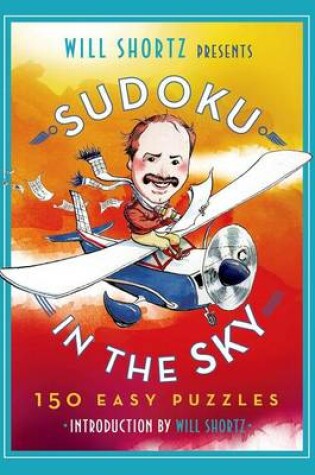 Cover of Will Shortz Presents Sudoku in the Sky