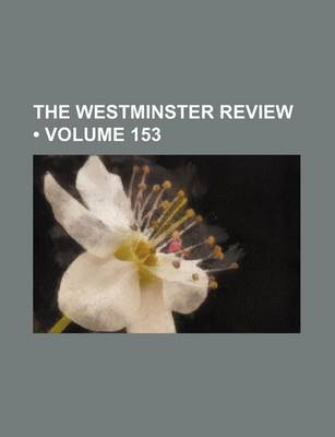 Book cover for The Westminster Review (Volume 153)