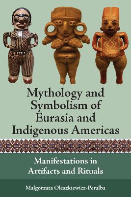 Book cover for Mythology and Symbolism of Eurasia and Indigenous Americas