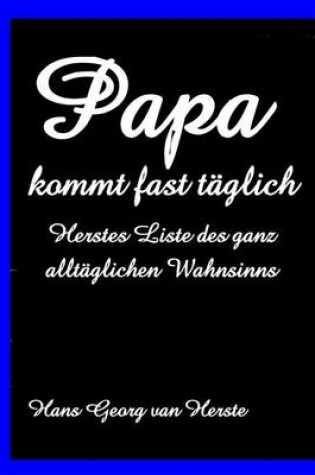 Cover of Papa Kommt Fast Taeglich