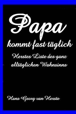 Book cover for Papa Kommt Fast Taeglich