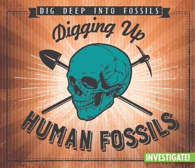 Cover of Digging Up Human Fossils