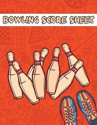 Book cover for Bowling Score Sheet