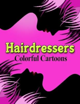 Book cover for Hairdressers Colorful Cartoons