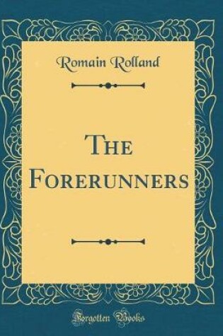 Cover of The Forerunners (Classic Reprint)