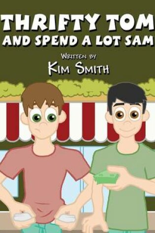 Cover of Thrifty Tom and Spend a Lot Sam