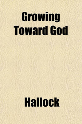 Book cover for Growing Toward God