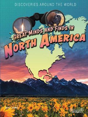 Cover of Great Minds and Finds in North America