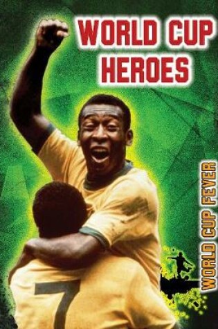Cover of World Cup Heroes
