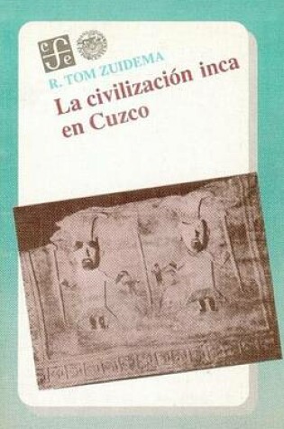 Cover of La Civilizacion Inca En Cuzco