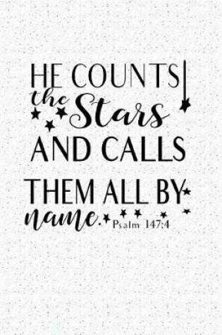 Cover of He Counts the Stars and Calls Them All by Name